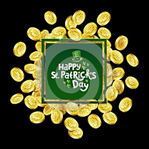 Vector Green square Advertising frame. Scattered golden coins depicting shamrock with lettering text St. Patricks Day