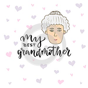 Vector greeting card. Hand dawn doodle woman face with lettering My best grandmother