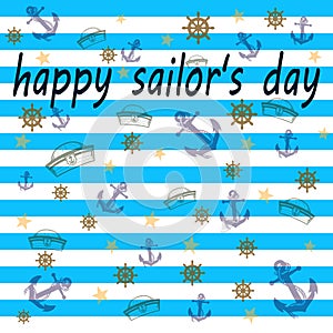 Vector, greeting card with the inscription Happy sailors day, pattern