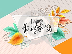 Vector greeting thanksgiving banner with hand lettering label - happy thanksgiving - with bright autumn leaves and