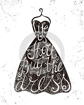 Vector hand drawn dress with positive quote life