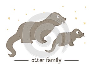 Vector hand drawn flat baby otter with parent.