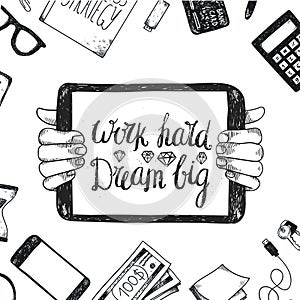 Vector hand drawn illustratio, banner, card. Motivating quote, saying in pc, holding hands. Office tools around.