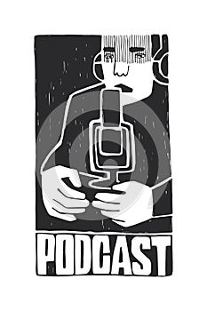 Vector hand-drawn illustration with a man wearing headphones and with a microphone. Logo for the podcast. Radio host in the studio