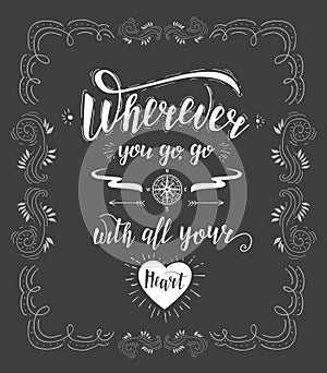 Vector hand drawn illustration for t-shirt print or poster with hand-lettering quote.