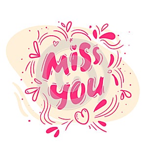 Vector hand drawn lettering poster. Miss you text. Modern brush calligraphy. red white Handwritten lettering. Hand drawn