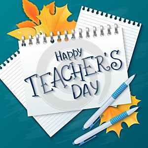 Vector hand drawn teachers day lettering greetings label - happy teachers day - with realistic paper pages, pencils and