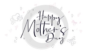 Vector hand lettering happy mother`s day phrase with doodle flowers and hearts