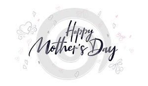 Vector hand lettering happy mother`s day phrase with doodle flowers and hearts