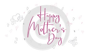 Vector hand lettering happy mother`s day phrase with doodle flowers and hearts