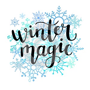 Vector hand lettering illustration Winter magic with snowflakes