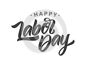 Vector Handwritten calligraphic type lettering composition of Happy Labor Day on white background
