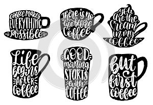 Vector handwritten coffee phrases set. Coffee quotes typography in cup shape. Calligraphy or lettering illustrations.