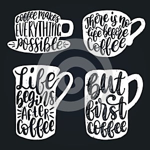 Vector handwritten coffee phrases set. Coffee quotes typography in cup shape. Calligraphy or lettering illustrations.