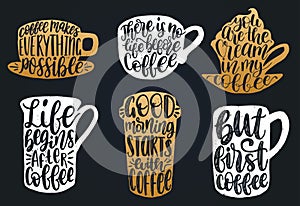 Vector handwritten coffee phrases set. Coffee quotes typography in cup shape. Calligraphy or lettering illustrations.