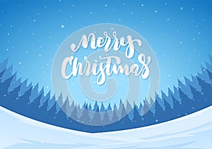 Vector Handwritten lettering of Merry Christmas on winter forest background.