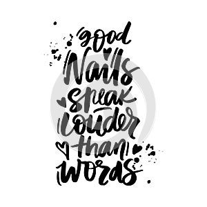 Vector Handwritten lettering about nails. Inspiration quote for studio, manicure master, beauty salon