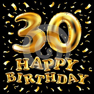 Vector happy birthday 30rd celebration gold balloons and golden confetti glitters. 3d Illustration design for your greeting card,
