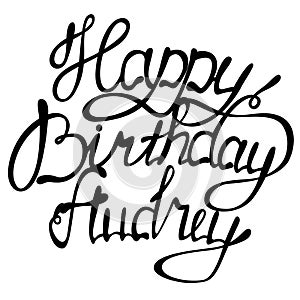 Happy birthday Audrey name lettering photo