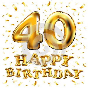 Vector happy birthday 40th celebration gold balloons and golden confetti glitters. design for your greeting card, invitation and C photo
