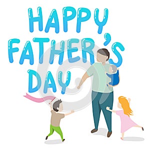 Vector of happy father`s day greeting card. father holding a child in his arm with two kids playing around. happy big family