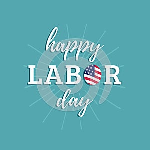 Vector Happy Labor Day card. National american holiday illustration with USA flag