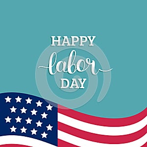 Vector Happy Labor Day card. National american holiday illustration with USA flag.