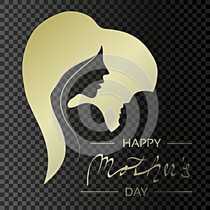 Vector Happy Mother`s Day. Golden greeting card with woman silhouette and baby silhouette in the heart. Decoration text. Love des