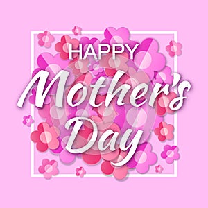 Vector Happy Mothers Day white typographic lettering with white frame background. Mothers day greeting card with flowers