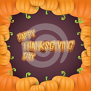 Vector Happy Thanksgiving day label witn greeting text and orange pumpkins border isolated on violet background. Cartoon