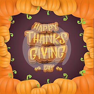 Vector Happy Thanksgiving day label witn greeting text and orange pumpkins border isolated on violet background. Cartoon