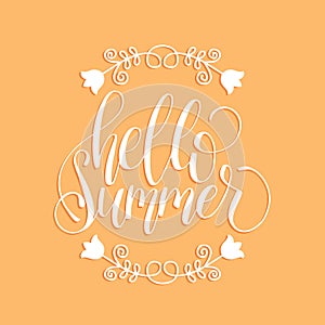 Vector Hello Summer hand lettering for greeting or invitation card.Calligraphy on apricot background. ypographic poster.