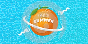 Vector Hello Summer horizontal banner or flyer Design template with fresh orange fruit isolated on azure water