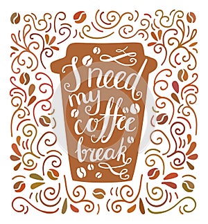 Vector hipster hand lettering poster with take away coffee cup