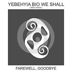 icon with african adinkra symbol Yebehyia Bio We Shall. Symbol of farewell and goodbye photo