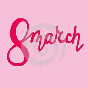 Vector illustration. 8 Marth lettering on pink background. Greeting card Womens Day with decorative elements