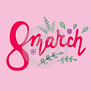 Vector illustration. 8 Marth lettering on pink background. Greeting card Womens Day with decorative elements