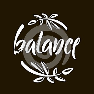 Vector illustration Balance . Hand written word isolated on black background. Modern calligraphy.