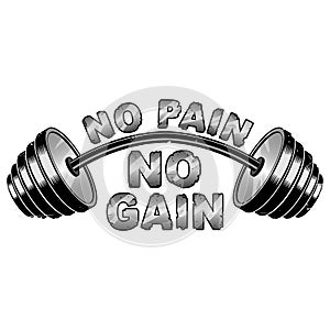 Vector illustration barbell and `No pain - no gain` inspirational lettering