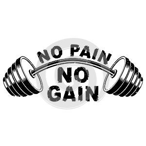 Vector illustration barbell and `No pain - no gain` inspirational lettering photo