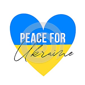 Vector illustration with Blue and Yellow love heart shape as a flag with Peace for Ukraine lettering isolated on white background