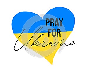 Vector illustration with Blue and Yellow love heart shape with Pray for peace in Ukraine concept. Ukrainian flag isolated on white