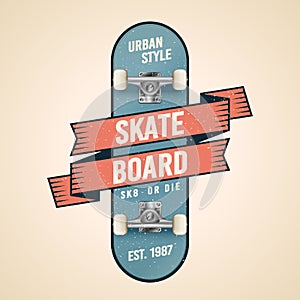 Vector Illustration classic skateboarding logo in old school style. Skateboard with ribbon, banner, flag and grunge effects