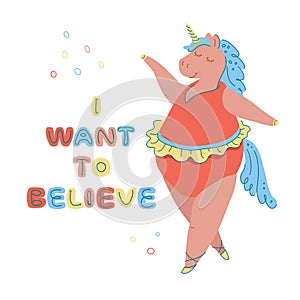 Vector illustration with cute unicorn isolated on a white background and motivation phrase. Card with funny flat character
