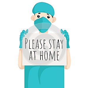 Vector illustration of doctor in face mask holding poster requesting people avoid Coronavirus and Covid-19 spreading by staying at