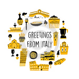 Vector illustration of famous italian attractions andcultural symbols, made in doodle style. Greetings from Italy. Round