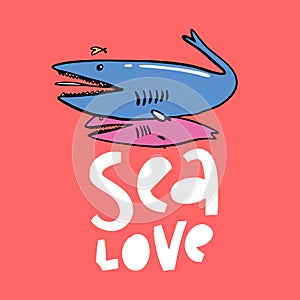 Vector illustration of fantasy sea orca. Sea Love hand drawn lettering phrase. Isolated on background