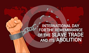 Vector illustration of a hand with a chain as a banner, International Day for the Remembrance of the Slave Trade and its Abolition