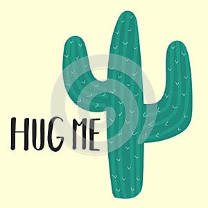 Vector illustration of hand-drawn green cactus with the inscription Hug me. Image on South American theme for children, cards, inv