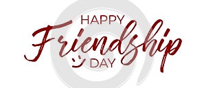 Vector illustration of hand drawn happy friendship day felicitation in fashion style with lettering text sign and color